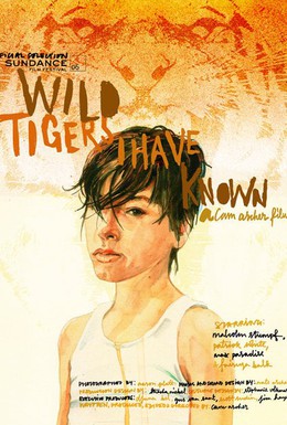 Постер фильма Дикие тигры, которых я знал (2006)