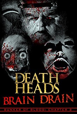 Постер фильма Отрубленные головы: Взрыв мозга (2018)