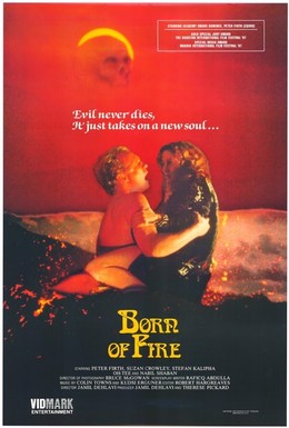 Постер фильма Порожденный огнем (1987)