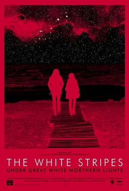 Постер фильма The White Stripes под северным сиянием (2009)