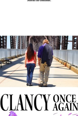 Постер фильма Clancy Once Again (2017)