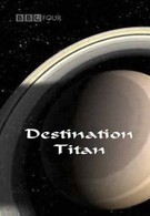 Место назначения - Титан (2011)