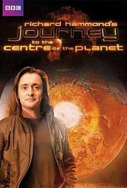 Постер фильма Путешествие к центру Земли с Ричардом Хаммондом (2011)