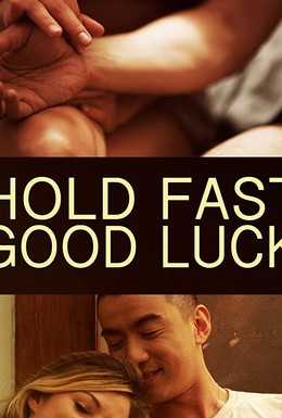 Постер фильма Hold Fast, Good Luck (2020)