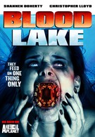Кровавое озеро: Атака миног-убийц (2014)