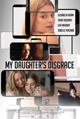 Постер фильма Позор моей дочери (2016)