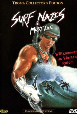 Постер фильма Нацисты-серфингисты должны умереть (1987)