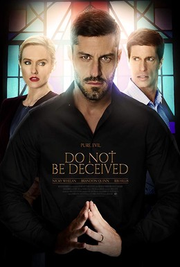 Постер фильма Do Not Be Deceived (2018)