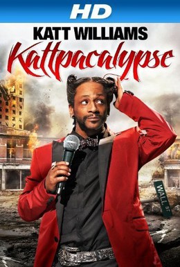 Постер фильма Кэт Уильямс: КэтАпокалипсис (2012)