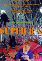 Супер 8 1/2 (1994)