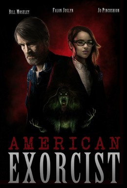 Постер фильма Американский экзорцист (2018)