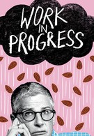 Work in Progress (2019)