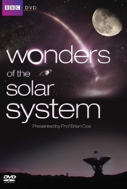 Постер фильма BBC: Чудеса Солнечной системы (2010)