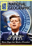 Джон Кеннеди: Семь дней, определивших президента (2013)
