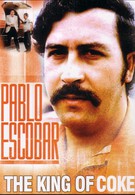 Пабло Эскобар: Кокаиновый король (1998)