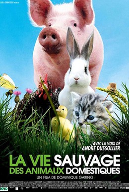 Постер фильма Дикая жизнь домашних животных (2009)