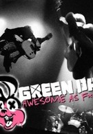 Green Day: Awesome As F**K (2011)