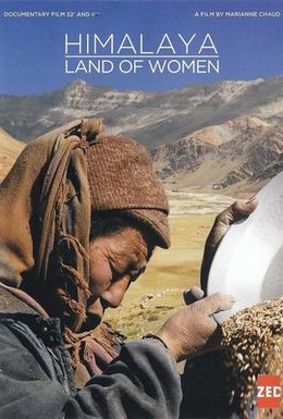 Постер фильма Гималаи, земля женщин (2008)