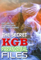 Секретные паранормальные файлы КГБ (2001)