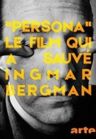 Persona, le film qui a sauvé Ingmar Bergman (2018)