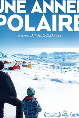 Постер фильма Une année polaire (2018)