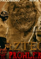 Azteq vs the Prowler (2017)