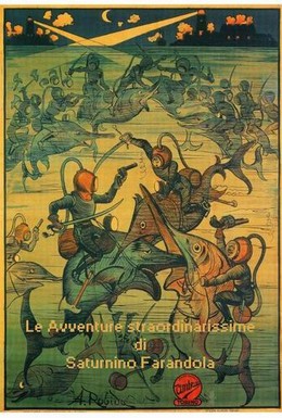 Постер фильма Необычайные приключения Сатурнино Фарандолы (1913)