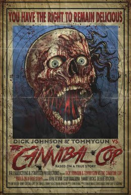Постер фильма Дик Джонсон и Томмиган против копа-каннибала: Основано на реальной истории (2018)