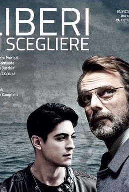 Постер фильма Liberi di scegliere (2019)