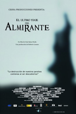 Постер фильма Последнее путешествие Адмирала (2006)