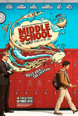 Постер фильма Средняя школа: Худшие годы моей жизни (2016)