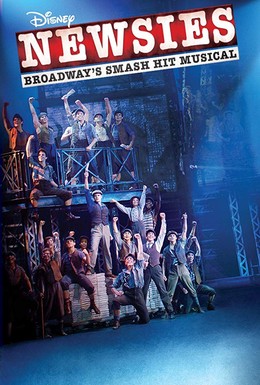 Постер фильма Disney's Newsies the Broadway Musical (2017)