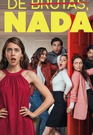 De Brutas, Nada (2019)