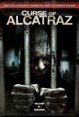 Постер фильма Проклятие тюрьмы Алькатрас (2007)