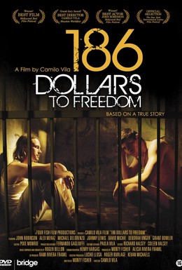 Постер фильма 186 долларов за свободу (2012)