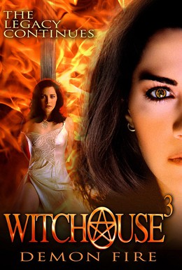 Постер фильма Ведьмин дом 3: Огонь демона (2001)