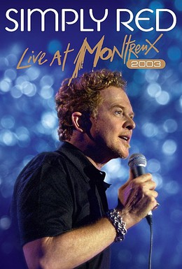Постер фильма Simply Red: Live at Montreux 2003 (2012)