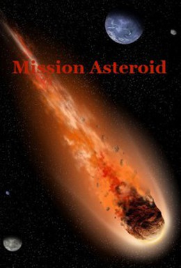 Постер фильма Миссия Астероид (2013)