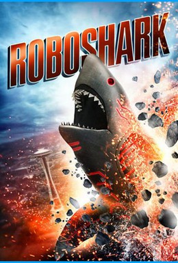Постер фильма Акула-Робот (2015)