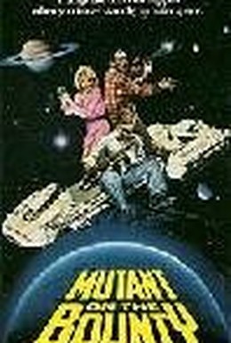 Постер фильма Мутант на корабле Баунти (1989)