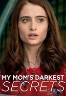 My Mom&apos;s Darkest Secrets (2019)
