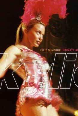 Постер фильма Kylie: Intimate and Live (1998)