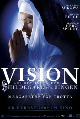 Постер фильма Видения – Из жизни Хильдегарды фон Бинген (2009)