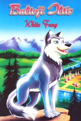 Постер фильма Белый клык (1997)