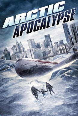 Постер фильма Арктический апокалипсис (2019)