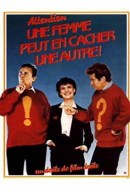 Постер фильма Осторожно! В одной женщине может скрываться другая (1983)