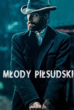 Постер фильма Ziuk. Young Pilsudski - Conspirators (2019)