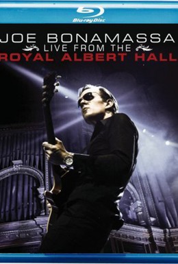 Постер фильма Joe Bonamassa: Live from the Royal Albert Hall (2009)