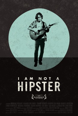 Постер фильма Я не хипстер (2012)
