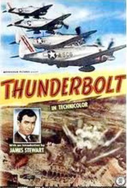 Постер фильма Тандерболт: история штурмовика (1947)